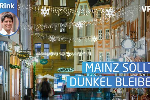 Die neue Folge der Kolumne "Rink" dreht sich um das Thema Energiesparen und die Frage, ob auch an der Weihnachtsbeleuchtung in Mainz gespart werden sollte. Foto: VRM